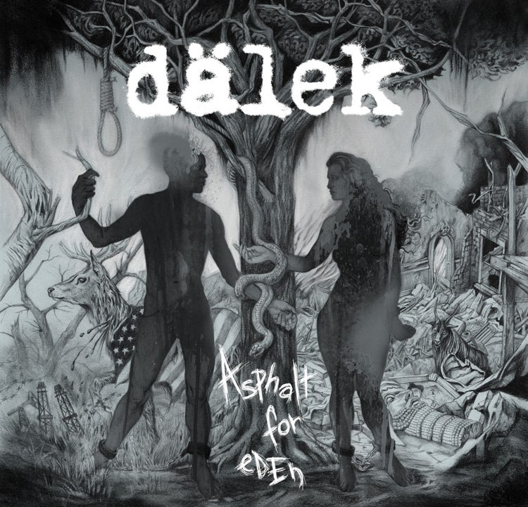 DALEK – “Asphalt For Eden” Pre-Orders Now Live, New Video Posted