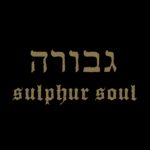 GEVURAH – Sulphur Soul