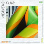 HEAVEN’S CLUB – Here There And Nowhere LP (Green Vinyl w/Orange, White, Yellow Splatter)
