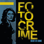 FOTOCRIME – Heart Of Crime LP (Black Vinyl)