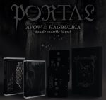 PORTAL – “Avow + Hagbulbia” Cassette Box Set