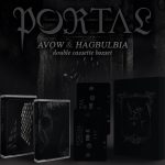 PORTAL – “Avow + Hagbulbia” Cassette Box Set