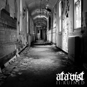 ATAVIST - II:Ruined