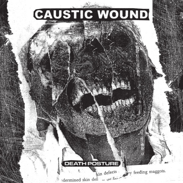 CAUSTIC WOUND - Death Posture