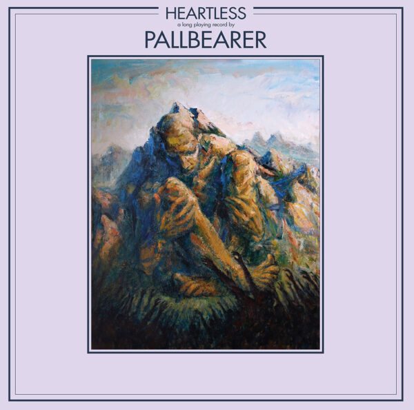 PALLBEARER - Heartless