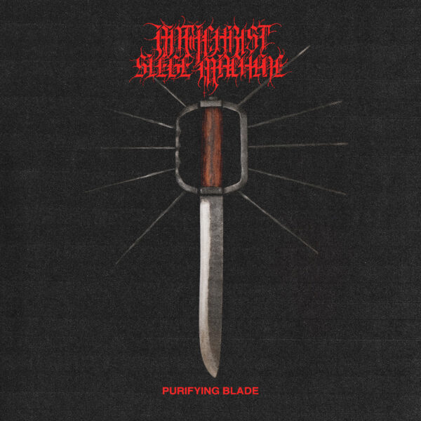 ANTICHRIST SIEGE MACHINE - Purifying Blade