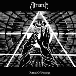 ATRIARCH - Ritual Of Passing