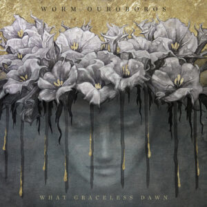 WORM OUROBOROS - What Graceless Dawn