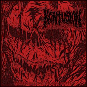 KONTUSION - Insatiable Lust For Death