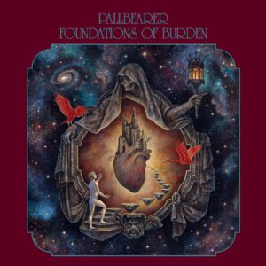 PALLBEARER - Foundations Of Burden (2025 Redux)